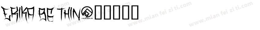 Erika Bg Thin字体转换